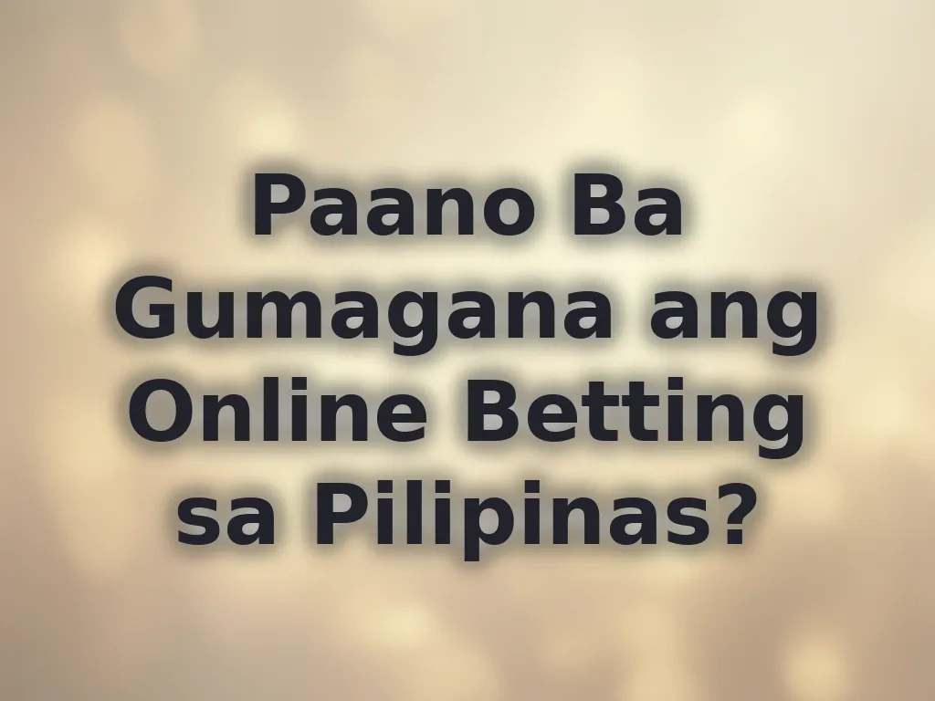 Online betting guide Philippines